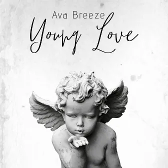 Young Love by Ava Breeze