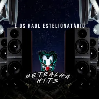 E os Raul Estelionatario by DJ Artimundo