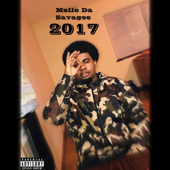 2017 by Mello Da Savagee