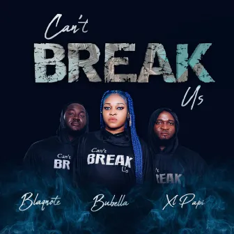 Can't Break Us by Bubella