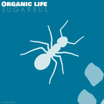 The organic life by SugarBus