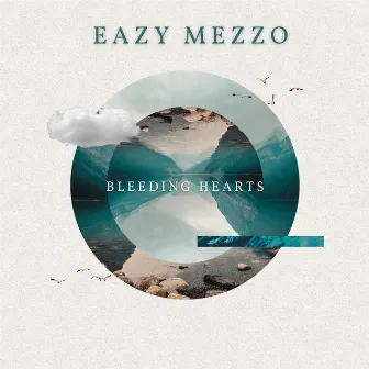 Bleeding Hearts by Eazy Mezzo