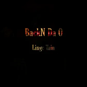 BackN Da O by Lingo Tain