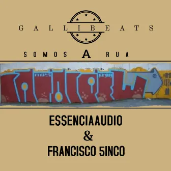 Somos a Rua by EssenciaAudio