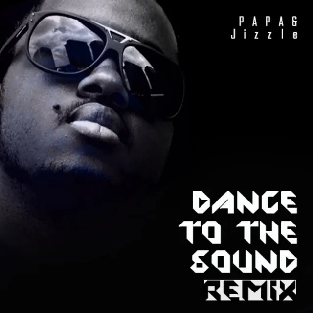 Dance to the Sound (Remix)