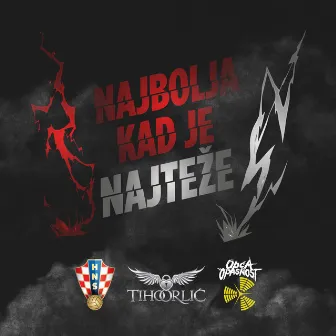 Najbolja Kad Je Najteže by Tiho Orlić