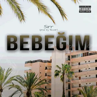 Bebegim by Sirr