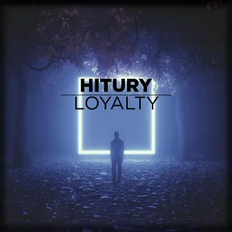 Loyalty by Hitury