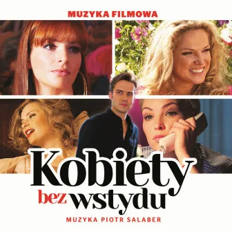 Kobiety bez wstydu OST by Piotr Salaber