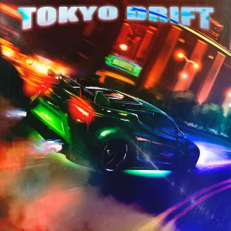 TOKYO DRIFT by YOUNG MAFIN