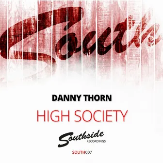 High Society by Danny Thorn