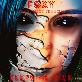 Keeps Me High by Foxy