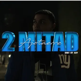 2 Mitad by Andy AJR