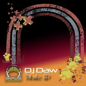 Tribute EP by Dj Daw