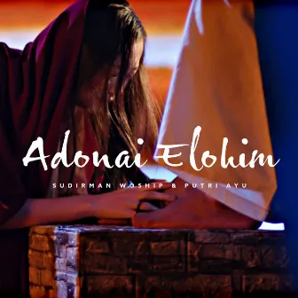 Adonai Elohim by Putri Ayu