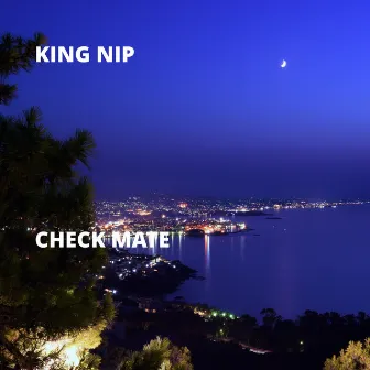 Check Mate by King Nip