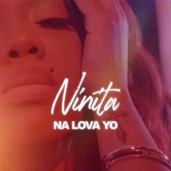 Na Lova Yo by Ninita