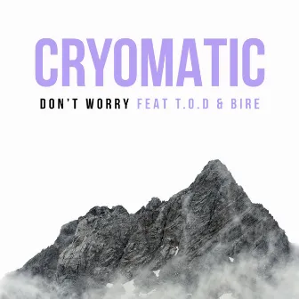 Don't Worry by Cryomatic