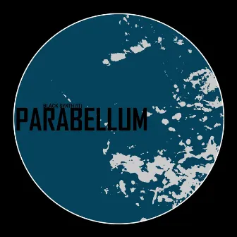 Parabellum by Black Synth (IT)