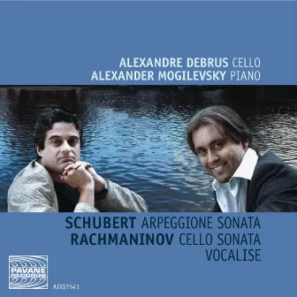 Schubert: Arpeggione Sonata - Rachmaninov: Cello Sonata & Vocalise by Alexandre Debrus