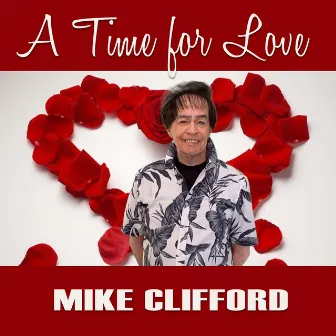 A Time for Love by Mike Clifford