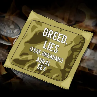 Lies by Greed.