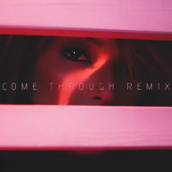 Come Through (Remix) by Jose Santiago