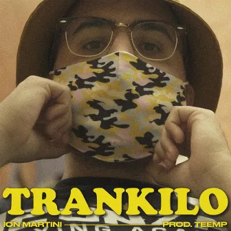 Trankilo by Ion Martini