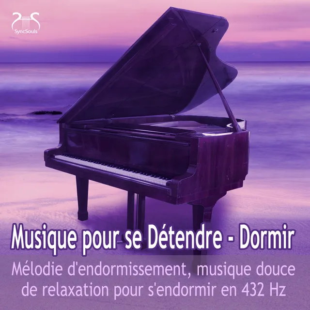 Musique de relaxation - mélodie d'endormissement, Piano de musique douce de relaxation en 432 Hz