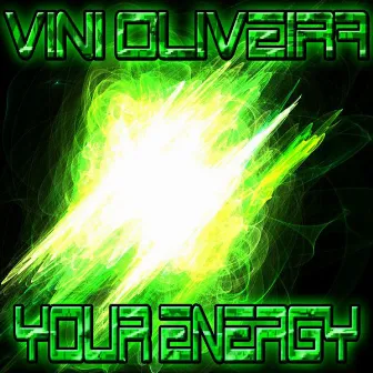 Your Energy by Vini Oliveira