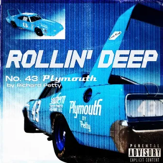 ROLLIN' DEEP by scxrd