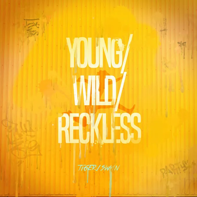 Young/Wild/Reckless