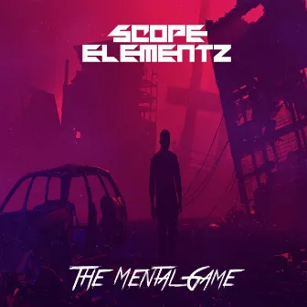 The Mental Game by Scope Elementz