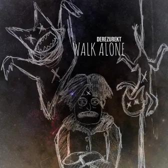 Walk Alone by Derezurekt