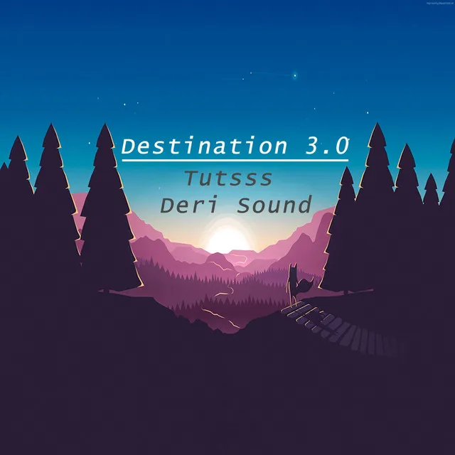 Destination 3.0 (feat. Deri Sound)