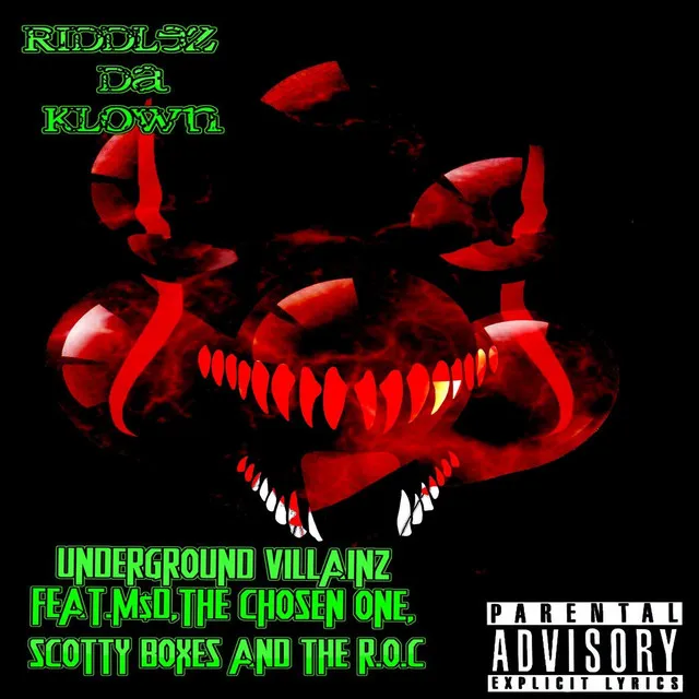 Underground Villainz (feat. M$D, Scotty Boxes, The Chosen One & THE R.O.C )