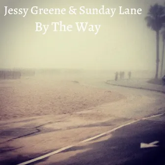 By the Way by Jessy Greene