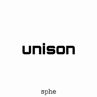 Unison by Sphe