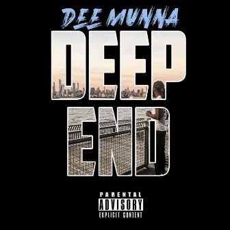 Deepend by Dee Munna