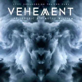 Vehement by Timothy William