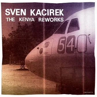 The Kenya Reworks by Sven Kacirek