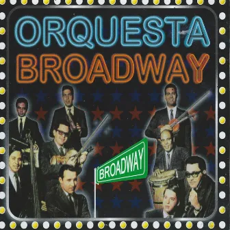 Broadway by Orquesta Broadway