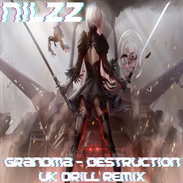 Grandma (Destruction) - UK Drill Remix