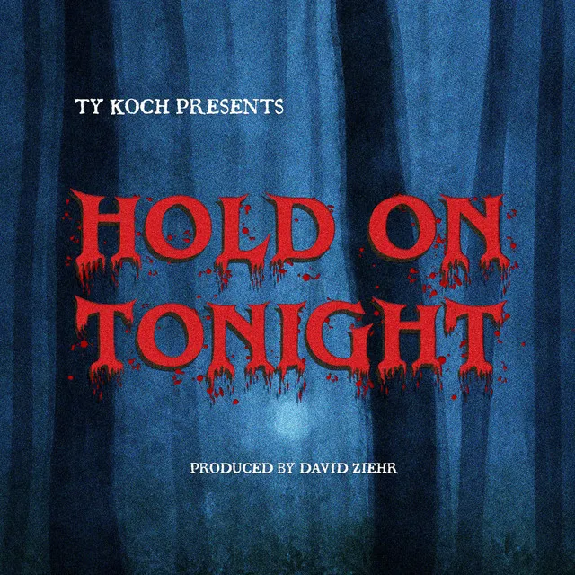 Hold On Tonight