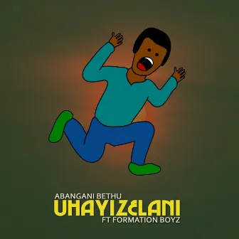 Uhayizelani by Abangani Bethu