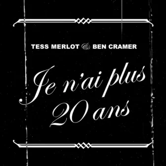 Je n’ai plus 20 ans by Ben Cramer