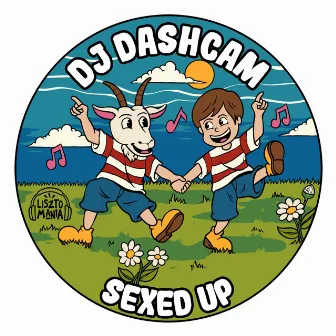 Sexed Up by DJ Dashcam