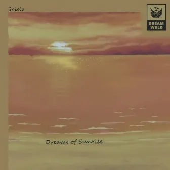 Dreams of Sunrise by Spielo