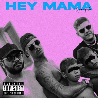 Hey Mama by Il Profeta