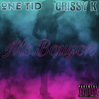 Ms.Bouyon by One Tid